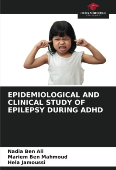 Epidemiological and Clinical Study of Epilepsy During ADHD