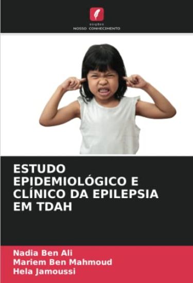 Estudo Epidemiológico E Clínico Da Epilepsia Em Tdah