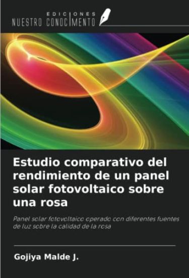 Estudio comparativo del rendimiento de un panel solar fotovoltaico sobre una rosa