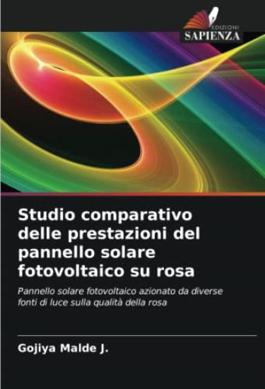 Studio comparativo delle prestazioni del pannello solare fotovoltaico su rosa