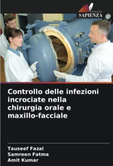 Controllo delle infezioni incrociate nella chirurgia orale e maxillo-facciale