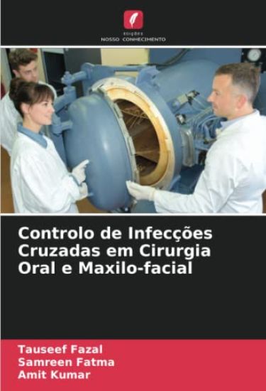 Controlo de Infecções Cruzadas em Cirurgia Oral e Maxilo-facial
