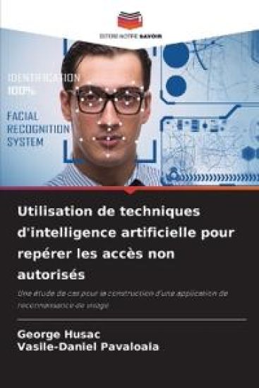Utilisation de techniques d'intelligence artificielle pour repérer les accès non autorisés