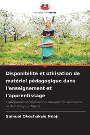 Disponibilité et utilisation de matériel pédagogique dans l'enseignement et l'apprentissage