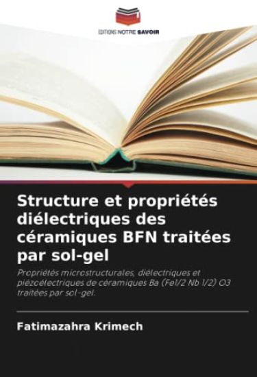 Structure et propri?t?s di?lectriques des c?ramiques BFN trait?es par sol-gel