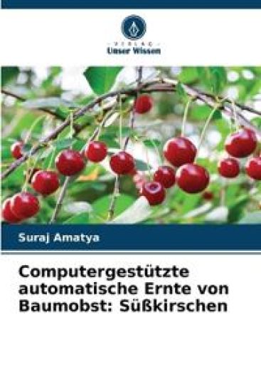 Computergestützte automatische Ernte von Baumobst
