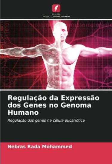 Regulação da Expressão dos Genes no Genoma Humano