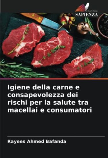 Igiene della carne e consapevolezza dei rischi per la salute tra macellai e consumatori