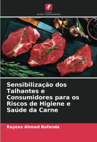 Sensibiliza??o dos Talhantes e Consumidores para os Riscos de Higiene e Sa?de da Carne