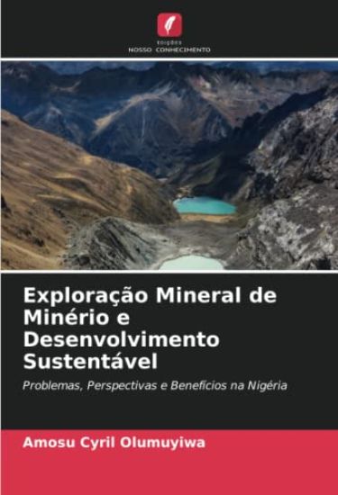 Exploração Mineral de Minério e Desenvolvimento Sustentável