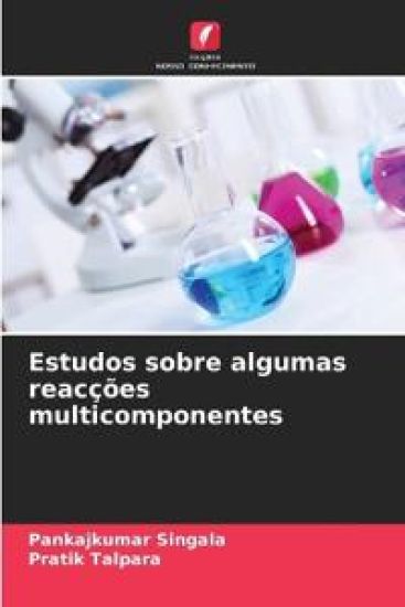 Estudos sobre algumas reacções multicomponentes