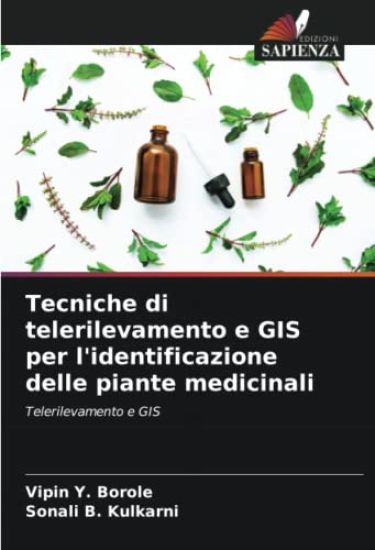 Tecniche di telerilevamento e GIS per l'identificazione delle piante medicinali