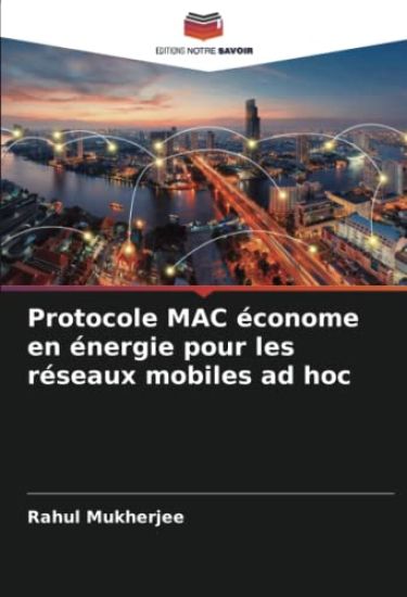 Protocole MAC économe en énergie pour les réseaux mobiles ad hoc
