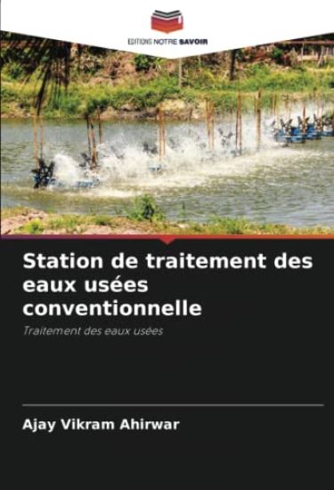 Station de traitement des eaux usées conventionnelle