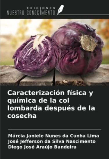 Caracterización física y química de la col lombarda después de la cosecha