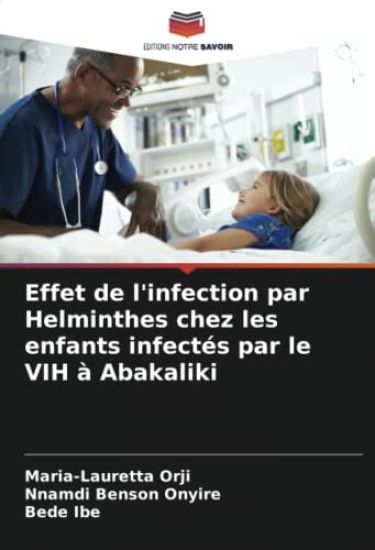 Effet de l'infection par Helminthes chez les enfants infectés par le VIH à Abakaliki