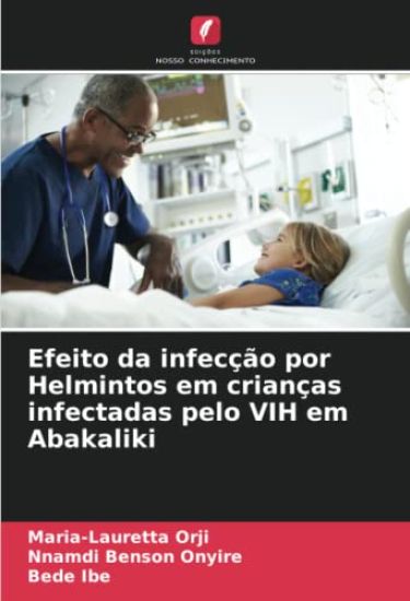 Efeito da infecção por Helmintos em crianças infectadas pelo VIH em Abakaliki