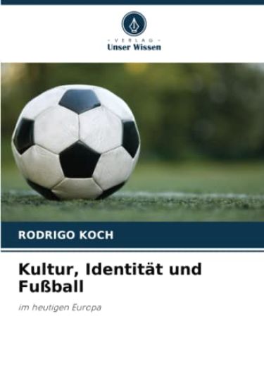 Kultur, Identität und Fußball