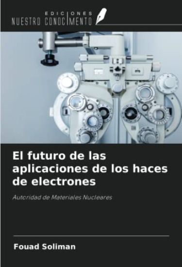 El futuro de las aplicaciones de los haces de electrones