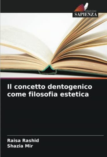Il concetto dentogenico come filosofia estetica