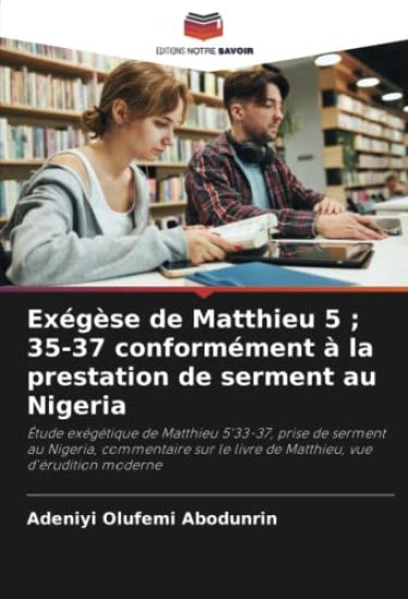 Exégèse de Matthieu 5; 35-37 conformément à la prestation de serment au Nigeria
