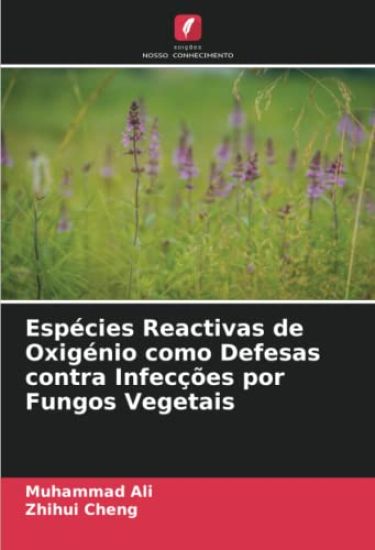 Espécies Reactivas de Oxigénio como Defesas contra Infecções por Fungos Vegetais