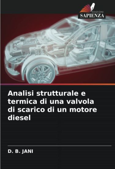 Analisi strutturale e termica di una valvola di scarico di un motore diesel