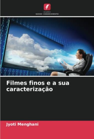 Filmes finos e a sua caracteriza??o