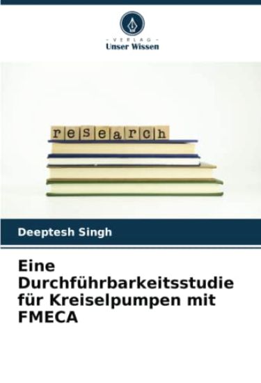 Eine Durchf?hrbarkeitsstudie f?r Kreiselpumpen mit FMECA