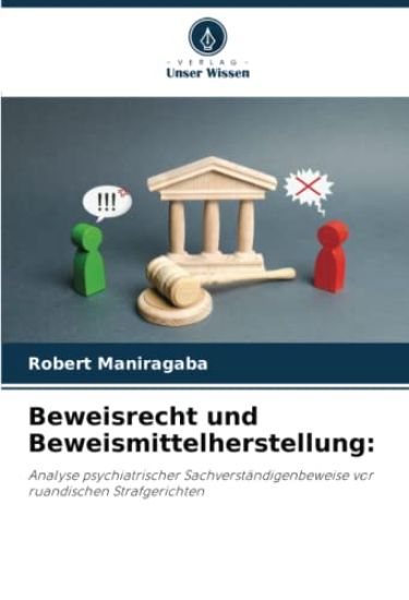Beweisrecht und Beweismittelherstellung