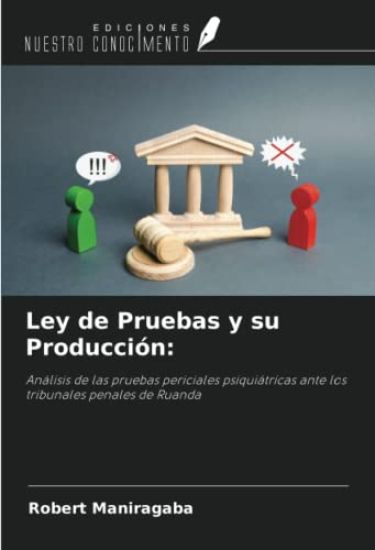 Ley de Pruebas y su Producción: