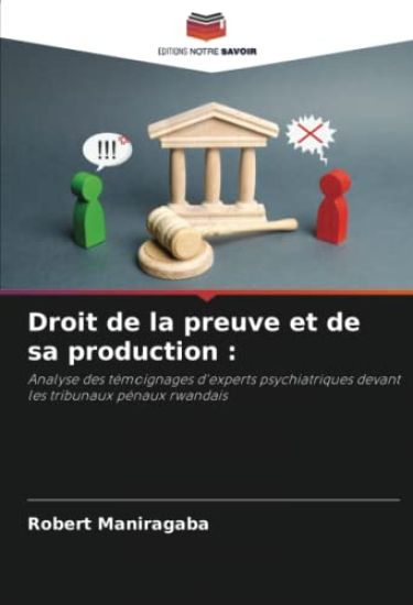Droit de la preuve et de sa production