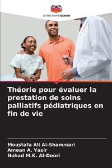 Théorie pour évaluer la prestation de soins palliatifs pédiatriques en fin de vie