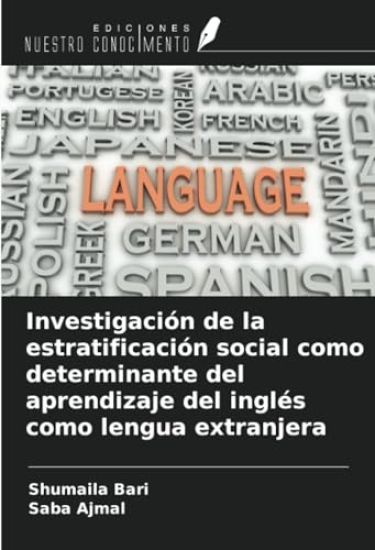 Investigación de la estratificación social como determinante del aprendizaje del inglés como lengua extranjera