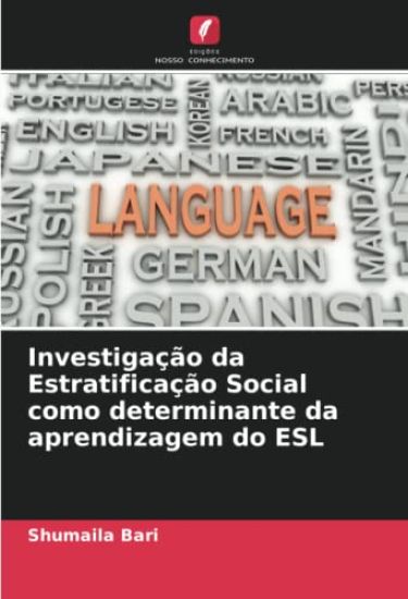 Investiga??o da Estratifica??o Social como determinante da aprendizagem do ESL