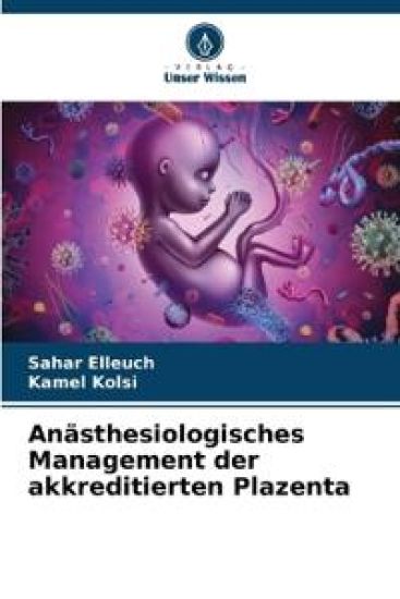 Anästhesiologisches Management der akkreditierten Plazenta
