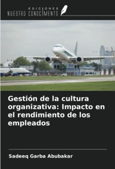 Gestión de la cultura organizativa: Impacto en el rendimiento de los empleados