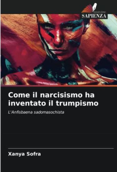 Come il narcisismo ha inventato il trumpismo