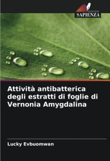 Attività antibatterica degli estratti di foglie di Vernonia Amygdalina