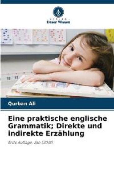 Eine praktische englische Grammatik; Direkte und indirekte Erz?hlung