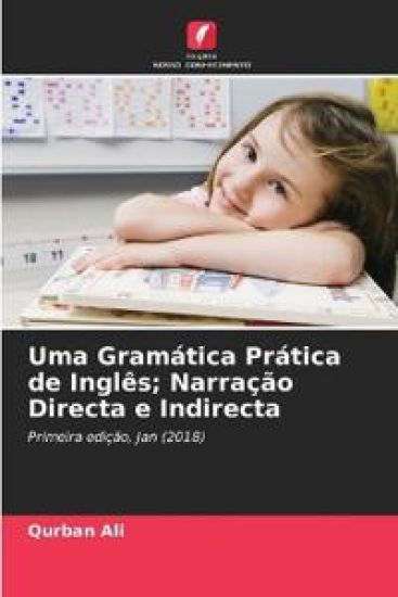 Uma Gram?tica Pr?tica de Ingl?s; Narra??o Directa e Indirecta