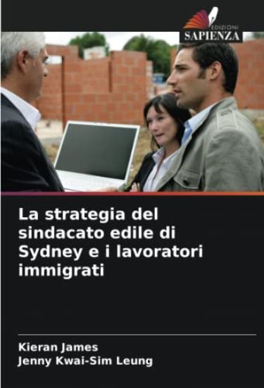 La strategia del sindacato edile di Sydney e i lavoratori immigrati