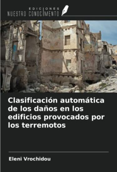 Clasificación automática de los daños en los edificios provocados por los terremotos
