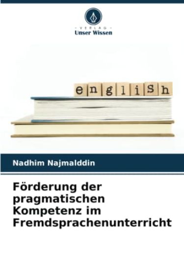 Förderung der pragmatischen Kompetenz im Fremdsprachenunterricht