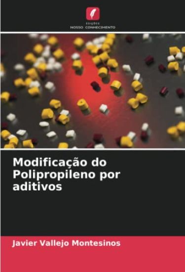 Modifica??o do Polipropileno por aditivos