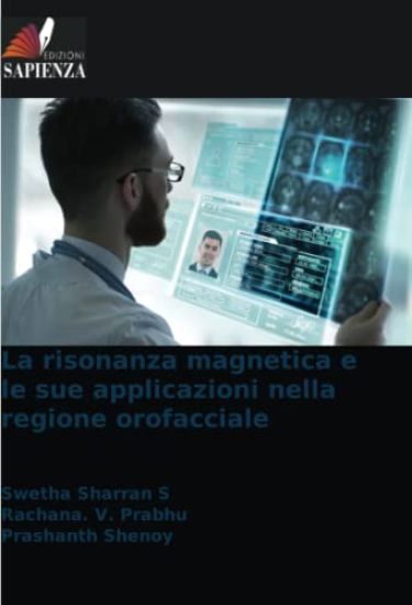 La risonanza magnetica e le sue applicazioni nella regione orofacciale