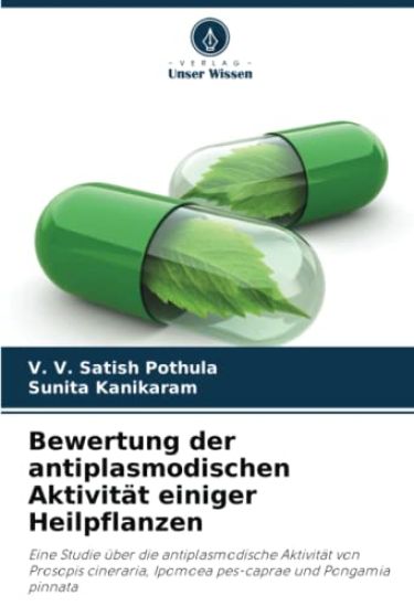 Bewertung der antiplasmodischen Aktivität einiger Heilpflanzen