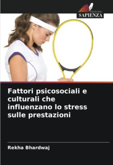 Fattori psicosociali e culturali che influenzano lo stress sulle prestazioni