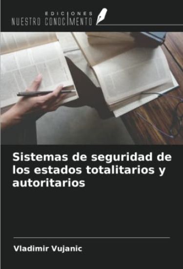 Sistemas de seguridad de los estados totalitarios y autoritarios