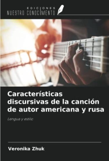 Características discursivas de la canción de autor americana y rusa